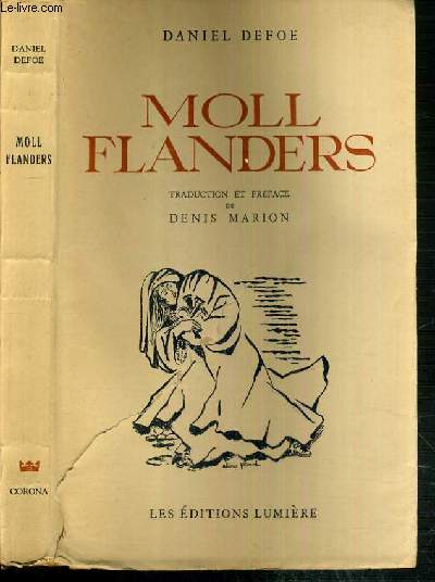 HEURS ET MALHEURS DE LA FAMEUSE MOLL FLANDERS - ECRIT D'APRES SES PROPRES NOTES / COLLECTION CORONA