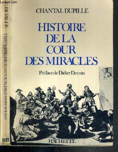 HISTOIRE DE LA COUR DES MIRACLES