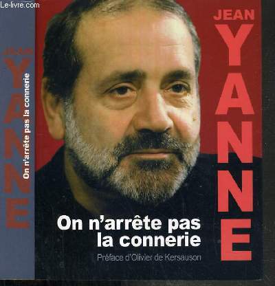 ON N'ARRETE PAS LA CONNERIE
