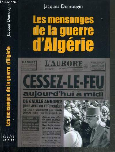 LES MENSONGES DE LA GUERRE D'ALGERIE