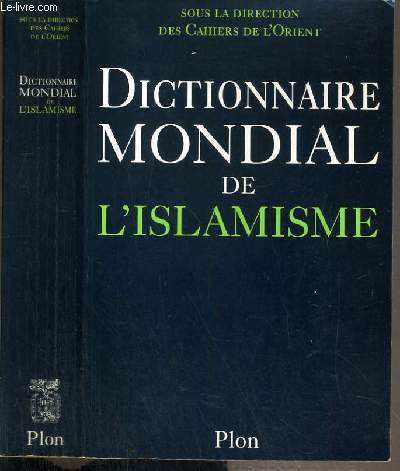 DICTIONNAIRE MONDIAL DE L'ISLAMISME