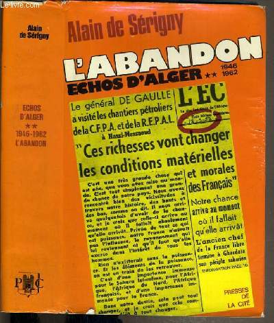 ECHOS D'ALGER - TOME II. L'ABANDON (1946-1962)
