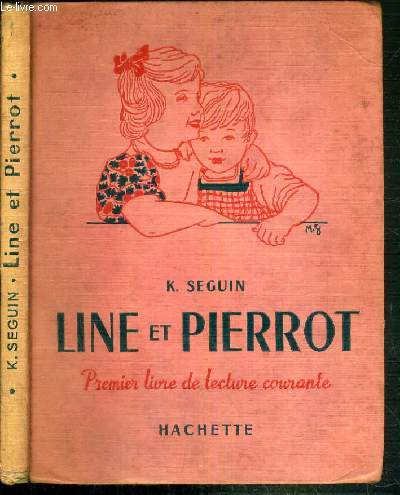 LINE ET PIERROT - PREMIER LIVRE DE LECTURE COURANTE