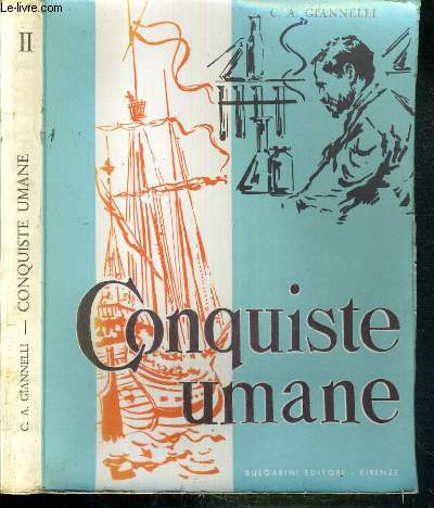 CONQUISTE UMANE - CORSO DI STORIA E DI EDUCAZIONE CIVICA PER LA NUOVA SCUOLA MEDIA - VOLUME II / TEXTE EN ITALIEN