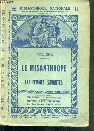 LE MISANTHROPE - LES FEMMES SAVANTES / BILIOTHEQUE NATIONALE.