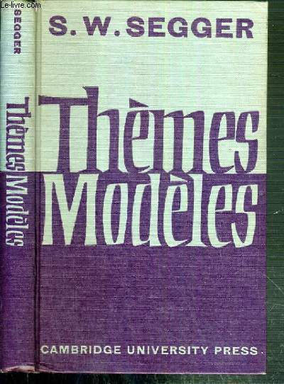 THEMES MODELES - FRENCH RENDERINGS OF ENGLISH PASSAGES SET IN MODERN LANGUAGE SCHOLARSHIP EXAMINATIONS AT OXFORD AND CAMBRIDGE / TEXTE EN ANGLAIS ET FRANCAIS EN REGARD.