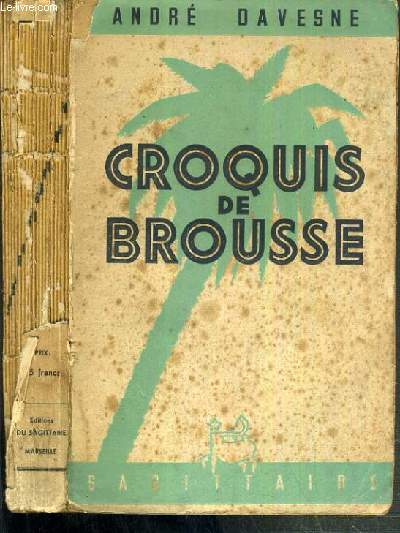 CROQUIS DE BROUSSE - CARTE NON INCLUS.