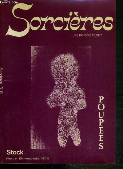 SORCIERES - LES FEMMES VIVENT - N13 - POUPEES.