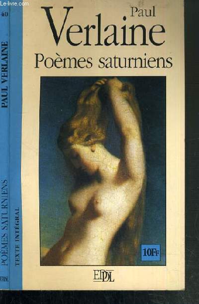 POEMES SATURNIENS / COLLECTION GRANDS CLASSIQUES N40.