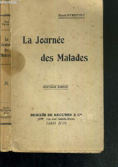 LA JOURNEE DES MALADES - NOUVELLE EDITION