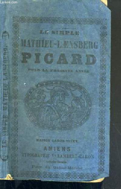 LE SIMPLE MATHIEU-LAENSBERG - PICARD POUR L'ANNEE BISSEXTILE 1880.