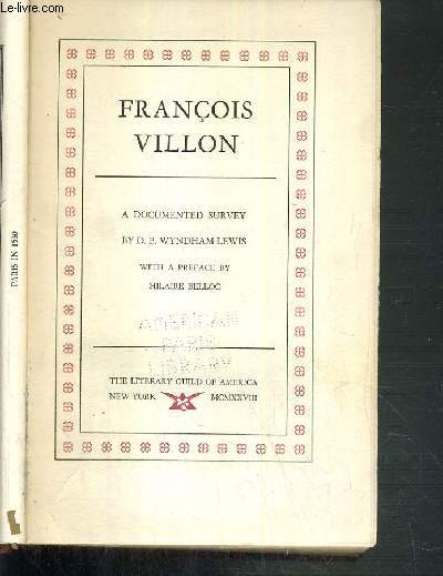FRANCOIS VILLON - A DOCUMENTED SURVEY - TEXTE EN ANGLAIS