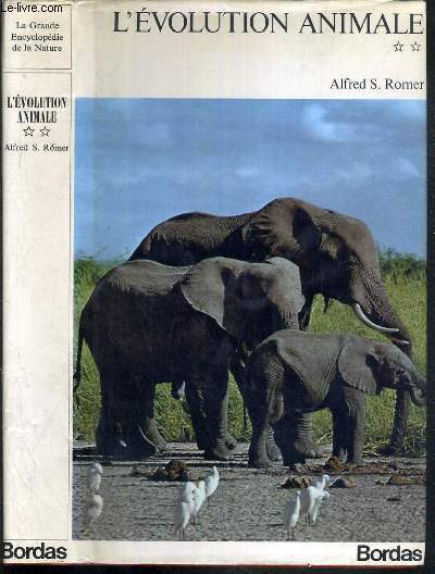 L'EVOLUTION ANIMALE - VOLUME 2 / LA GRANDE ENCYCLOPEDIE DE LA NATURE