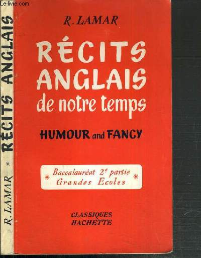 RECITS ANGLAIS DE NOTRE TEMPS- HUMOUR ANS FANCY - BACCALAUREAT 2me PARTIE - GRANDES ECOLES - TEXTE EN ANGLAIS