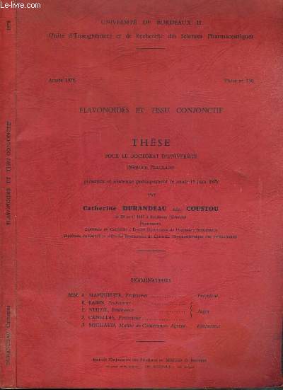 FLAVONOIDES ET TISSU CONJONCTIF - THESE POUR LE DOCTORAT D'UNIVERSITE - THESE N 730 - ANNEE 1978