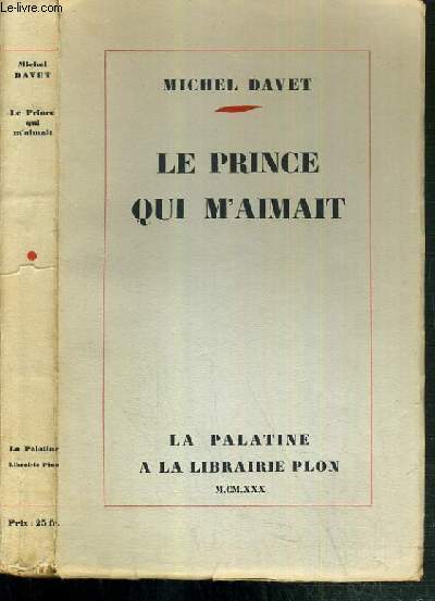 LE PRINCE QUI M'AIMAIT / COLLECTION LA PALATINE