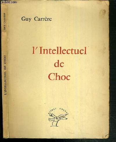 L'INTELLECTUEL DE CHOC