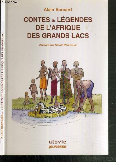 CONTES & LEGENDES DE L'AFRIQUE DES GRANDS LACS