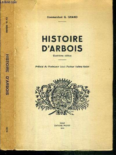 HISTOIRE D'ARBOIS - 4me EDITION