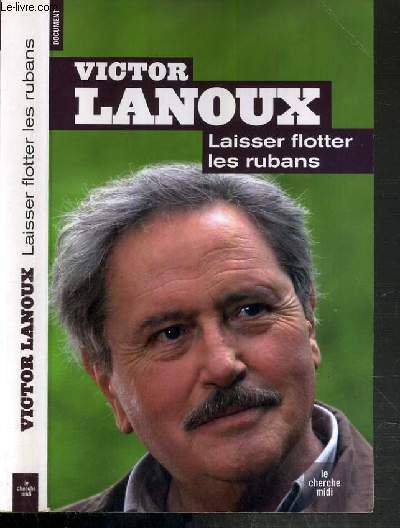 LAISSER FLOTTER LES RUBANS / COLLECTION DOCUMENTS