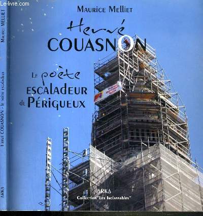 HERVE COUASNON - LE POETE ESCALADEUR DE PERIGUEUX