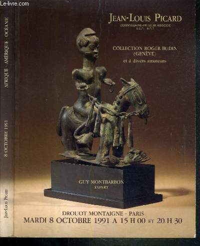 CATALOGUE DE VENTE AUX ENCHERES - COLLECTION ROGER BUDIN (GENEVE) ET A DIVERS AMATEURS - DROUOT MONTAIGNE - 8 OCTOBRE 1991