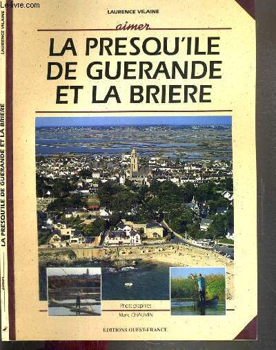 AIMER LA PRESQU'ILE DE GUERANDE ET LA BRIERE