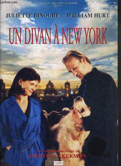 PLAQUETTE DE FILM - UN DIVAN A NEW-YORK - FILM DE CHANTAL AKERMAN avec juliette binoche et william hurt