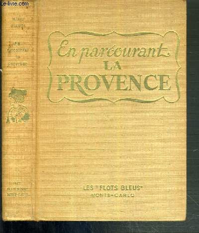 EN PARCOURANT LA PROVENCE