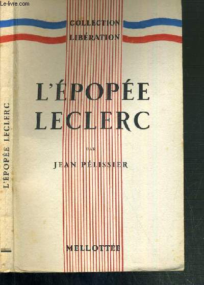 L'EPOPEE LECLERC / COLLECTION LIBERATION.