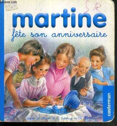 MARTINE - FETE SON ANNIVERSAIRE