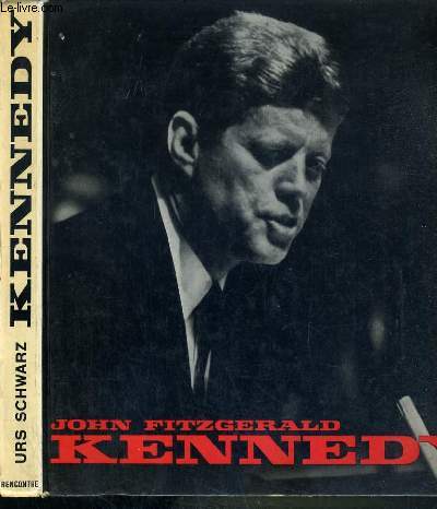 JOHN FITZGERARLD KENNEDY 1917-1963 - SCHWARZ URS - 1964 - Afbeelding 1 van 1