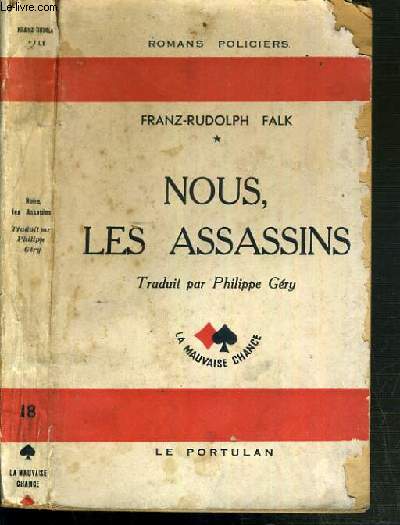 NOUS, LES ASSASSINS / / LA MAUVAISE CHANCE