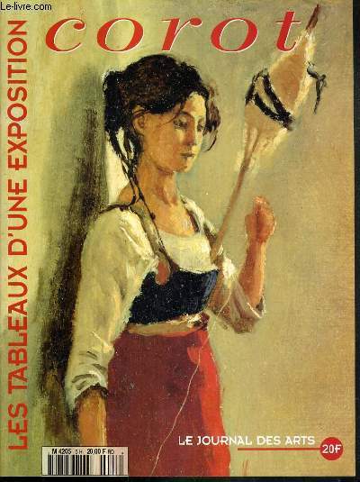 LE JOURNAL DES ARTS - HORS SERIE - LES TABLEAUX D'UNE EXPOSITION - COROT