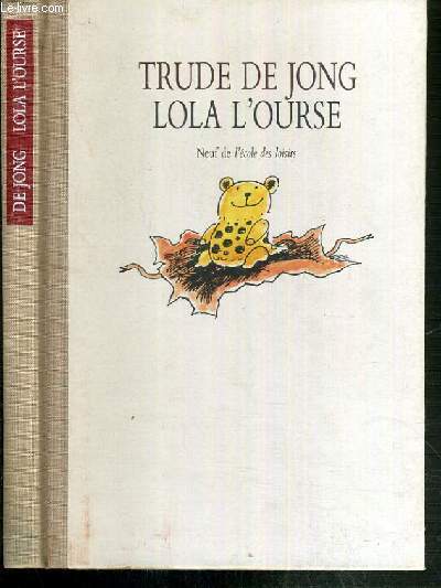 LOLA L'OURSE / COLLECTION NEUF