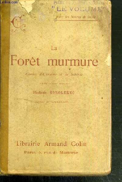 LA FORET MURMURE - CONTES D'URKRAINE ET DE SIBERIE D'APRES LE TEXTE RUSSE DE VLADIMIR KOROLENKO