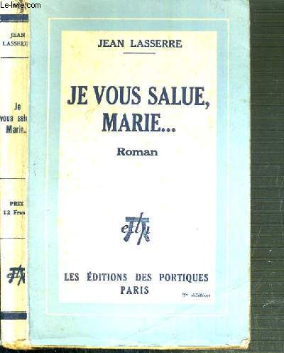 JE VOUS SALUE, MARIE...