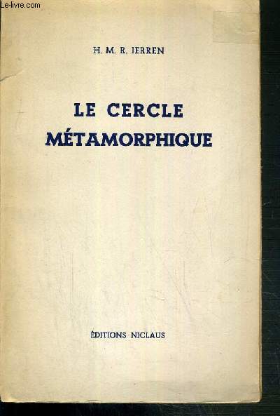 LE CERCLE METAMORPHIQUE