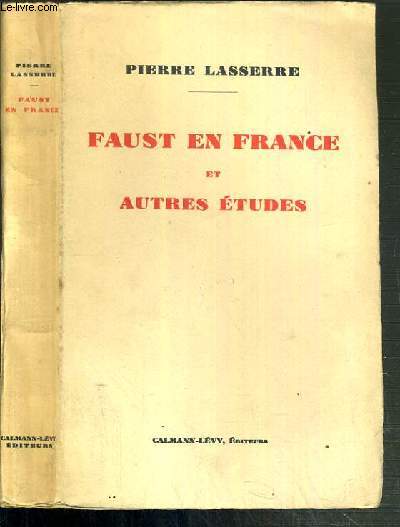 FAUST EN FRANCE ET AUTRES ETUDES