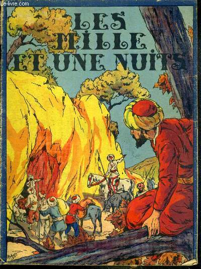LES MILLE ET UNE NUITS - HISTOIRE D'ALI-BABA ET LES QUARANTE VOLEURS - 4me ET DERNIER VOYAGE DE SINDBAD.