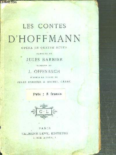 LES CONTES D'HOFFMANN OPERA EN QUATRE ACTES