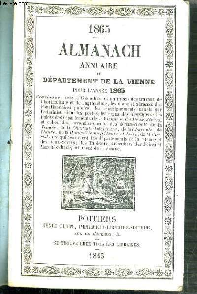 ALMANACH ANNUAIRE DU DEPARTEMENT DE LA VIENNE POUR L'ANNEE 1865