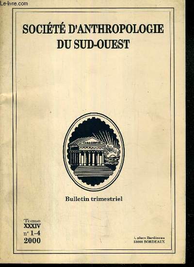 SOCIETE D'ANTHROPOLOGIE DU SUD-OUEST - TOME XXXIV - N1-4 2000