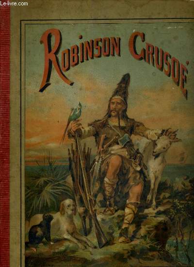 AVENTURES DE ROBINSON CRUSOE - ALBUM POUR LES ENFANTS