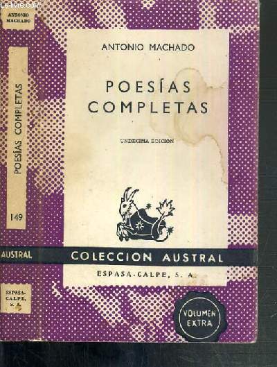 POESIAS COMPLETAS - UNDECIMA EDICION / COLECCION AUSTRAL N149 - TEXTE EXCLUSIVEMENT EN ESPAGNOL
