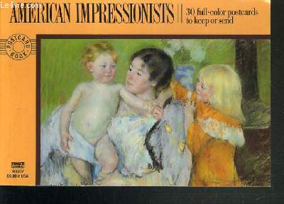 AMERICAN IMPRESSIONISTS - 30 FULL-COLOR POSTCARDS TO KEEP OR SEND