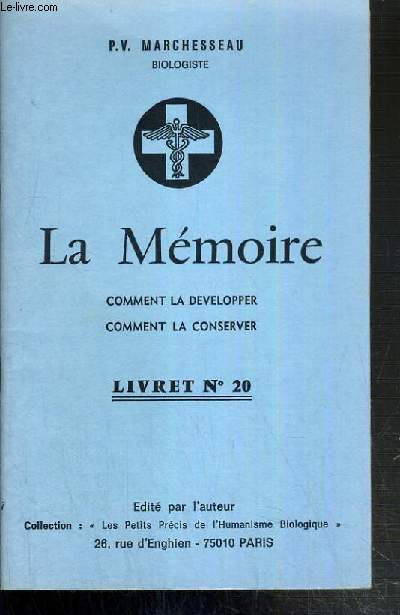 LA MEMOIRE - COMMENT LA DEVELOPPER - COMMENT LA CONSERVER - LIVRET N20