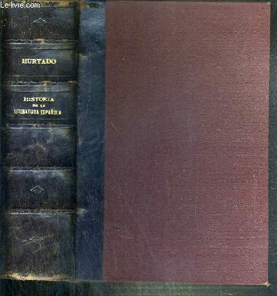 HISTORIA DE LA LITERATURA ESPANOLA / TEXTE EXCLUSIVEMENT EN ESPAGNOL