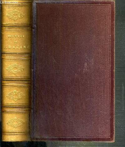 OEUVRES DE JEAN RACINE PRECEDEES D'UNE NOTICE SUR SA VIE ET SES OUVRAGES PAR L. S. AUGER.