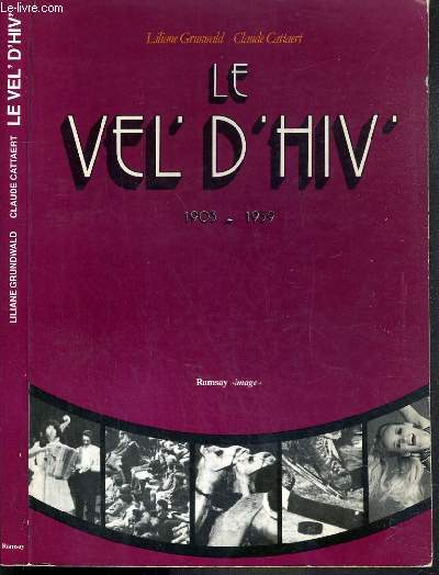 LE VEL' D'HIV 1903-1959